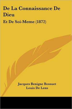 De La Connaissance De Dieu de Jacques Benigne Bossuet