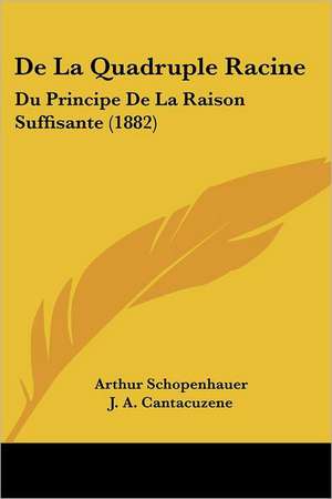 De La Quadruple Racine de Arthur Schopenhauer