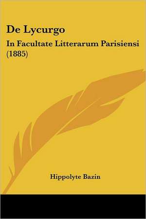 De Lycurgo de Hippolyte Bazin