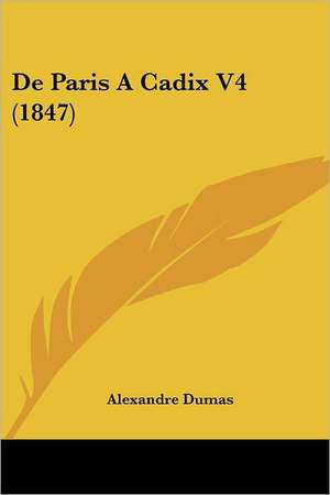 De Paris A Cadix V4 (1847) de Alexandre Dumas