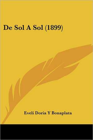 De Sol A Sol (1899) de Eveli Doria Y Bonaplata