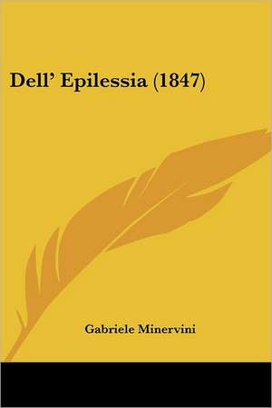 Dell' Epilessia (1847) de Gabriele Minervini