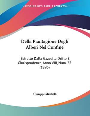 Della Piantagione Degli Alberi Nel Confine de Giuseppe Mirabelli