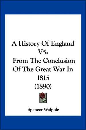 A History Of England V5 de Spencer Walpole