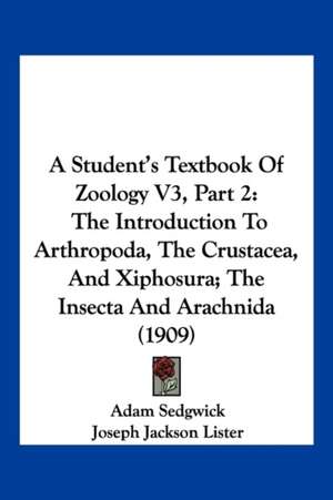 A Student's Textbook Of Zoology V3, Part 2 de Adam Sedgwick