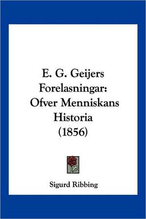 E. G. Geijers Forelasningar de Sigurd Ribbing