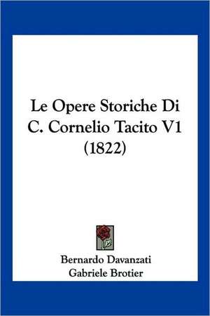 Le Opere Storiche Di C. Cornelio Tacito V1 (1822)