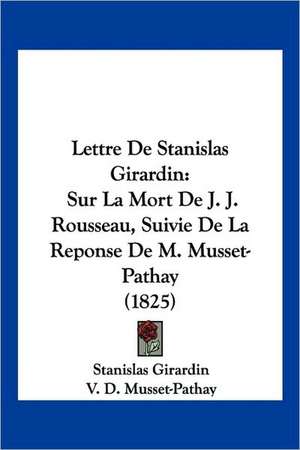 Lettre De Stanislas Girardin de Stanislas Girardin