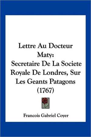 Lettre Au Docteur Maty de Francois Gabriel Coyer