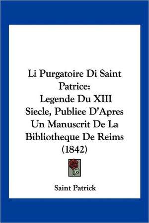 Li Purgatoire Di Saint Patrice de Saint Patrick