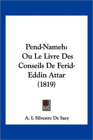 Pend-Nameh de A. I. Silvestre De Sacy