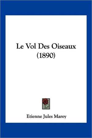 Le Vol Des Oiseaux (1890) de Etienne Jules Marey