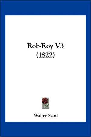 Rob-Roy V3 (1822) de Walter Scott