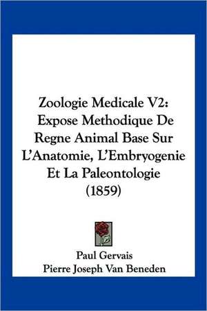 Zoologie Medicale V2 de Paul Gervais