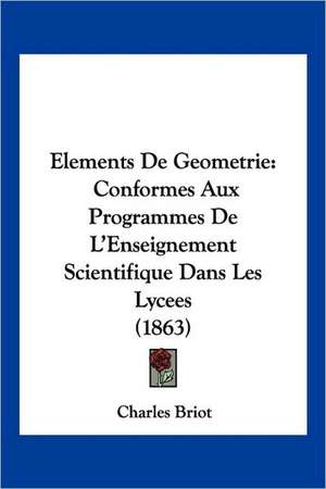 Elements De Geometrie de Charles Briot