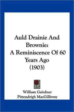 Auld Drainie And Brownie de William Gairdner