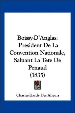 Boissy-D'Anglas de Charles-Hardy Des Alleurs