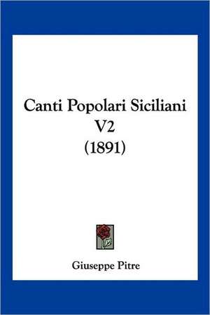 Canti Popolari Siciliani V2 (1891)