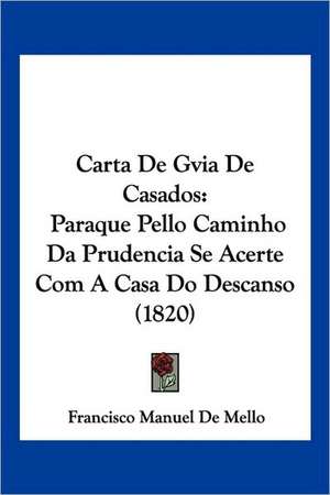 Carta De Gvia De Casados de Francisco Manuel De Mello