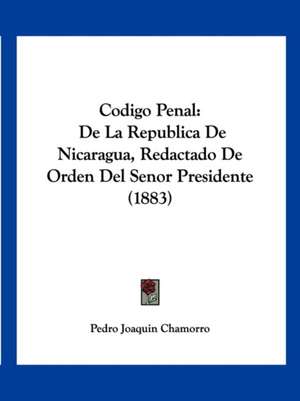Codigo Penal de Pedro Joaquin Chamorro
