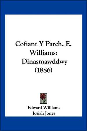 Cofiant Y Parch. E. Williams de Edward Williams