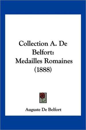 Collection A. De Belfort de Auguste De Belfort