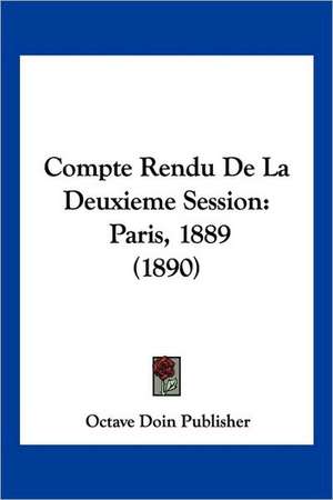 Compte Rendu De La Deuxieme Session de Octave Doin Publisher