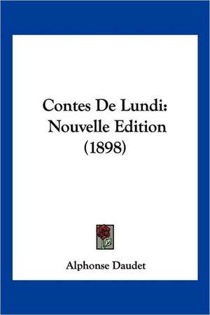 Contes De Lundi de Alphonse Daudet