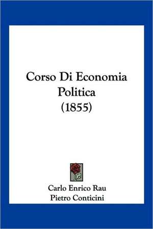 Corso Di Economia Politica (1855) de Carlo Enrico Rau