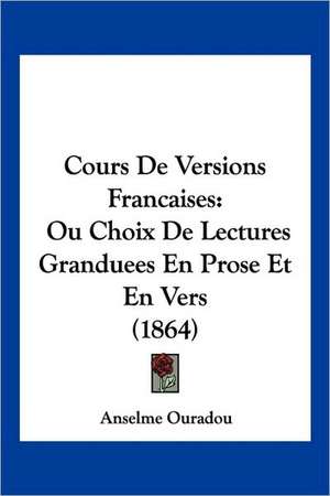 Cours De Versions Francaises de Anselme Ouradou