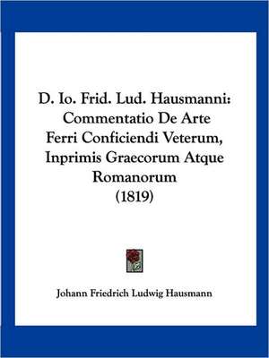 D. Io. Frid. Lud. Hausmanni de Johann Friedrich Ludwig Hausmann