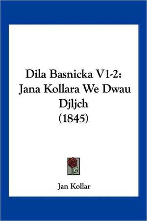 Dila Basnicka V1-2 de Jan Kollar