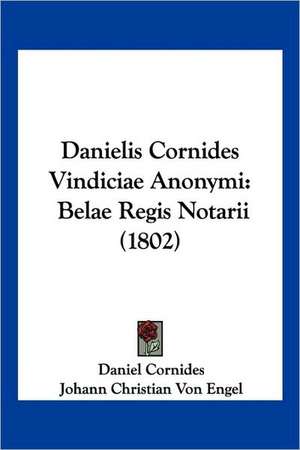 Cornides, D: Danielis Cornides Vindiciae Anonymi