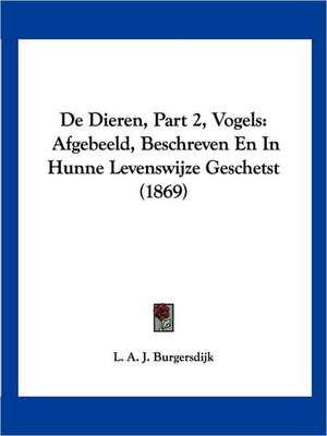 De Dieren, Part 2, Vogels de L. A. J. Burgersdijk