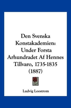 Den Svenska Konstakademien de Ludvig Loostrom