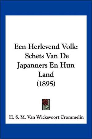 Een Herlevend Volk de H. S. M. Van Wickevoort Crommelin