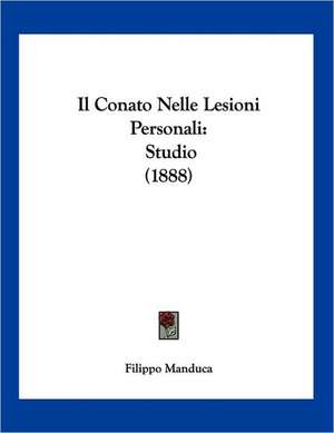 Il Conato Nelle Lesioni Personali de Filippo Manduca