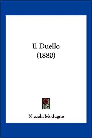 Il Duello (1880) de Niccola Modugno