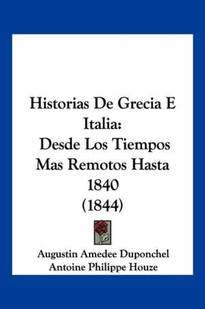 Historias De Grecia E Italia de Augustin Amedee Duponchel