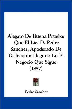 Alegato De Buena Prueba de Pedro Sanchez