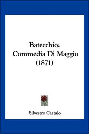 Batecchio de Silvestro Cartajo