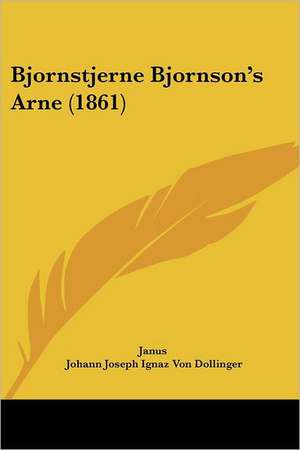 Bjornstjerne Bjornson's Arne (1861) de Janus