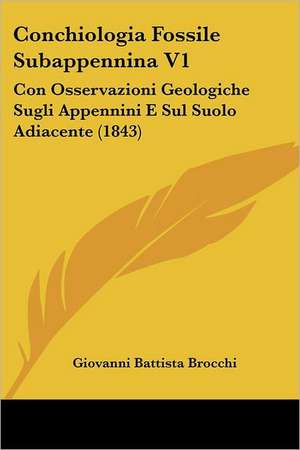 Conchiologia Fossile Subappennina V1 de Giovanni Battista Brocchi