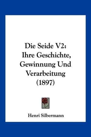Silbermann, H: Seide V2