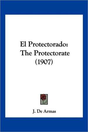 El Protectorado de J. De Armas