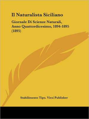 Il Naturalista Siciliano de Stabilimento Tipo. Virzi Publisher