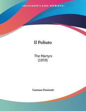 Il Poliuto de Gaetano Donizetti