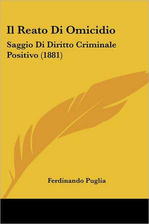 Il Reato Di Omicidio de Ferdinando Puglia