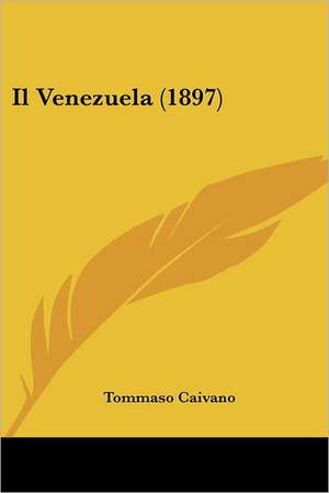 Il Venezuela (1897) de Tommaso Caivano