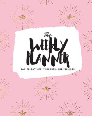 The Weekly Planner de Sheba Blake